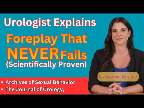 UROLOGIST REVEALS: Best Foreplay for Women | The Science That Never Fails