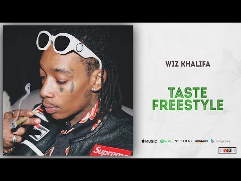 Wiz Khalifa – “Taste” (Freestyle)