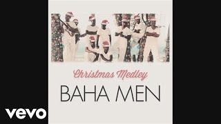 Baha Men - The Little Drummer Boy / Silver Bells Christmas Medley (Cover Audio)