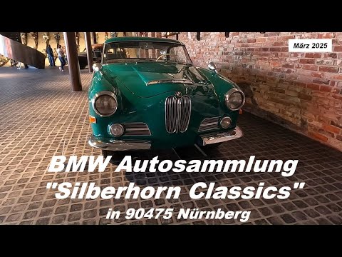 Größte BMW Sammlung "Silberhorn Classics" - 90475 Nürnberg - März 2025