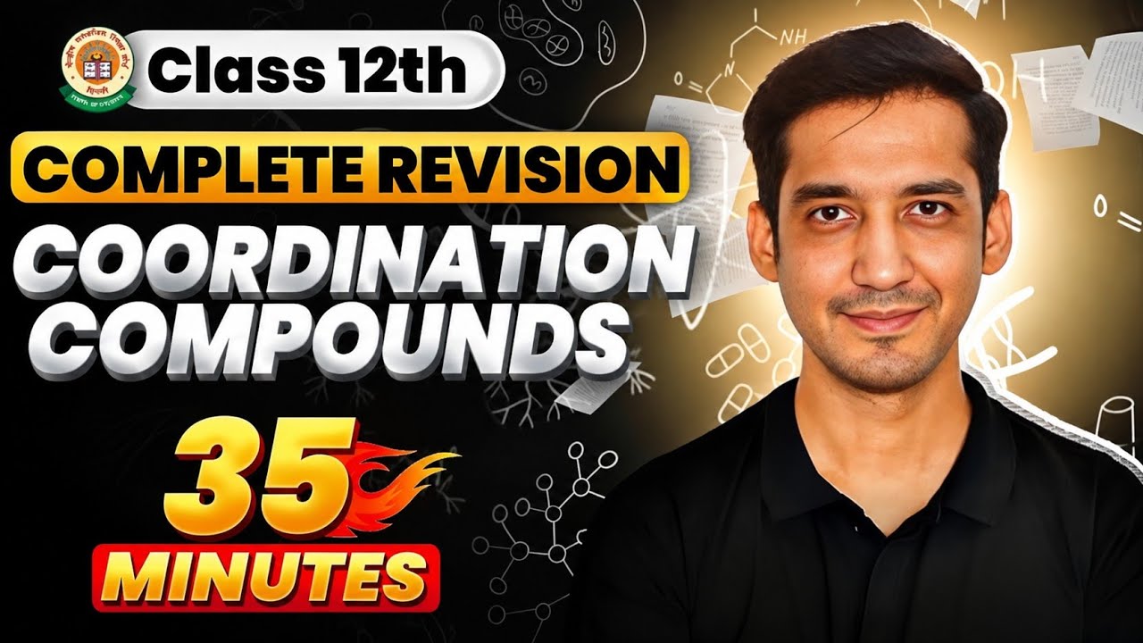 Coordination Compounds | Class 12 Chemistry| Quick Revision in 35 Minutes| CBSE | Sourabh Raina