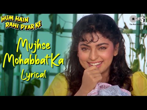 Mujhse Mohabbat Ka Izhar Karta Lyrical | Hum Hain Rahi Pyar Ke, Juhi Chawla, Aamir Khan, Alka, Kumar