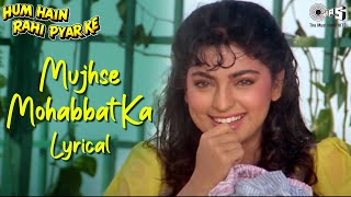 Mujhse Mohabbat Ka Lyrical Kumar Sanu Alka Yagnik 