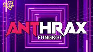 Download lagu ANTHRAX-FUNGKOT mp3