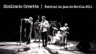Sindicato Ornette - Festival de jazz Sevilla 2011