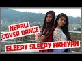 Sleepy Sleepy Akhiyan Cover Dance | Bhaiaji Superhit | Sunny Deol | Preity G Zinta