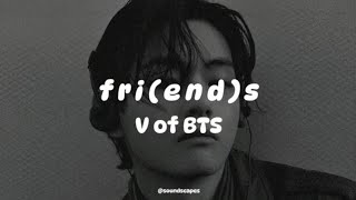 Download lagu V - Friends (𝒔𝒍𝒐𝒘𝒆𝒅   𝒓𝒆𝒗𝒆𝒓𝒃)  with lyrics mp3