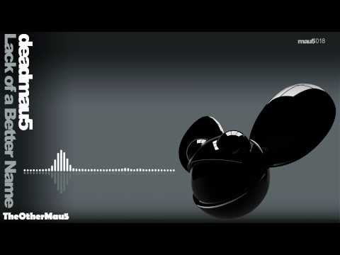 Deadmau5 - Lack of a Better Name (1080p) || HD