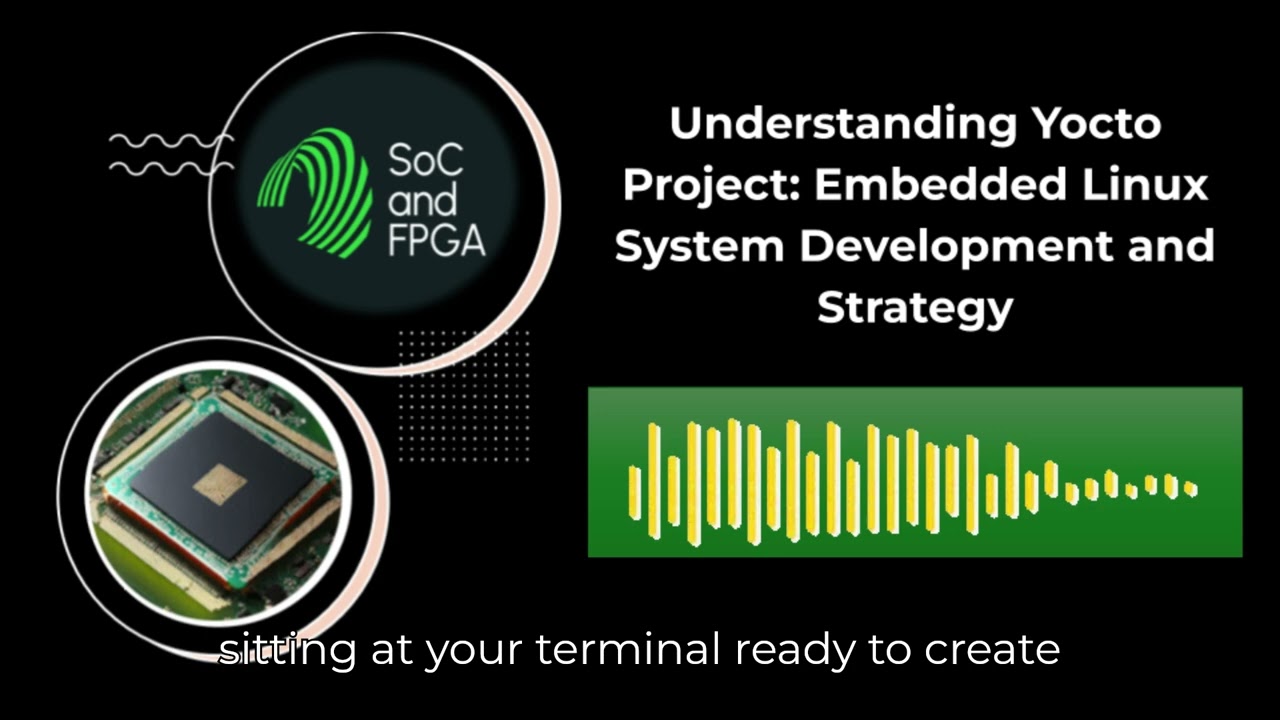 Understanding Yocto Project Embedded Linux System Development and Strategy