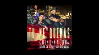 Chino y Nacho - Tú Me Quemas (Audio) ft. Gente De Zona, Los Cadillacs