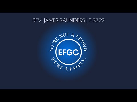 Rev. James Saunders | 8.28.22