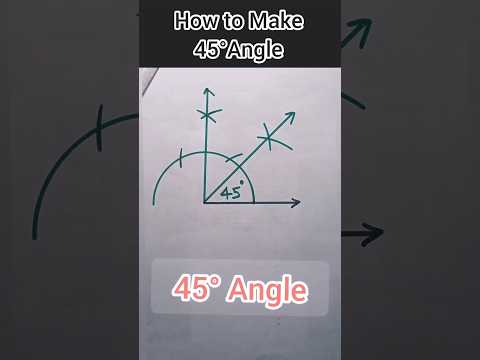 How to Make 45 Degree Angle || #Shorts #Ytshorts #maths #cbse #cuet #cgl #ssc