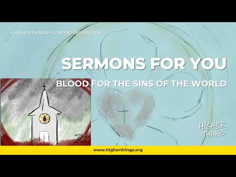 Sermons For You - blood for The Sins of the world