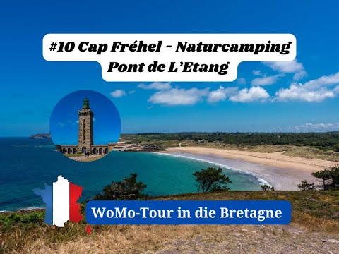 WoMo-Tour in die Bretagne: #10 Cap Fréhel und ein etwas anderer CP, Naturcamping Pont de L'Etang
