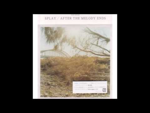 SPLAY - Echo Again [HQ]