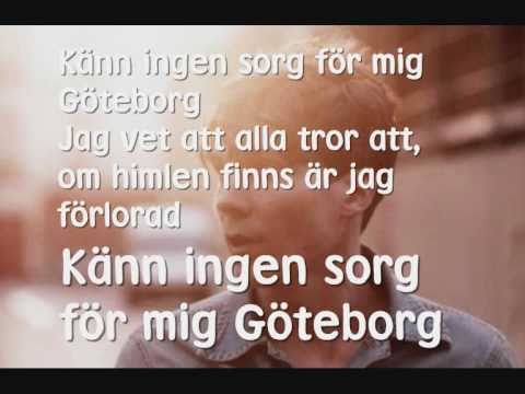 Håkan Hellström - Känn ingen sorg för mig Göteborg (Text)