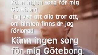 Håkan Hellström - Känn ingen sorg för mig Göteborg (Text)