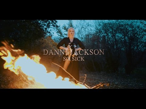 Danni Jackson - So Sick (Official Video)