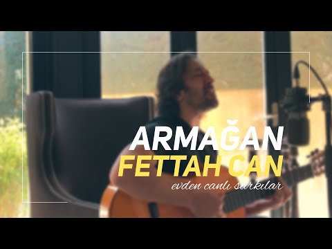 Fettah Can - Armağan (Evden Canlı Şarkılar #2)