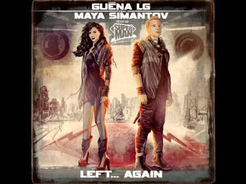Guéna LG feat. Maya Simantov - Left...Again - Main Version (Superman by Supermartxe 2015 Anthem)
