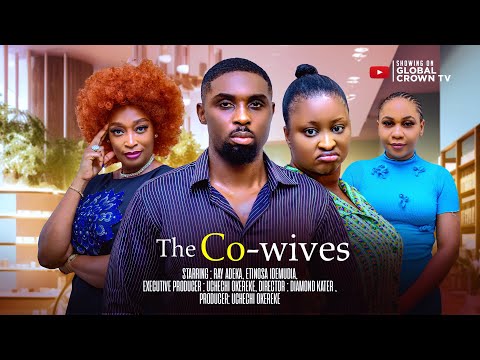 THE CO-WIVES - ( showing now ) Nigerian Movies 2026