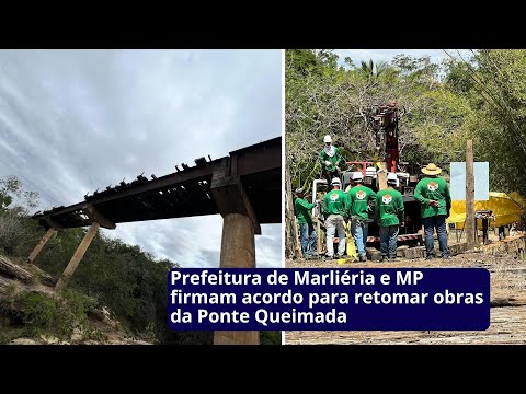 Prefeitura de Marliéria e MP firmam acordo para retomar obras da Ponte Queimada