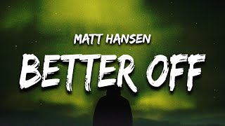 better off without me Music Video