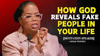 God Will Let You See How Fake They Have Been | Oprah Winfrey Best Motivational Speech