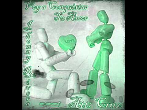 Voy a conquistar tu Amor - Jhonny Rivera