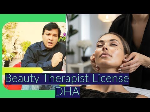 Beauty Therapist License DHA  : Work as a beauty therapist in Dubai : 4 Things you must know — Dubai healthcare video by Spectronix Consultancy