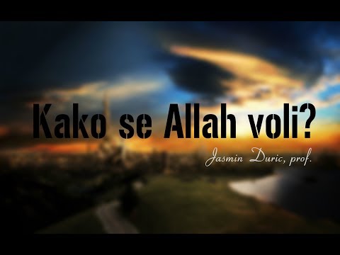 Kako se Allah voli? ᴴᴰ┇Jasmin Durić, prof.