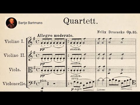 Felix Draeseke - String Quartet No. 2, Op. 35 (1886)