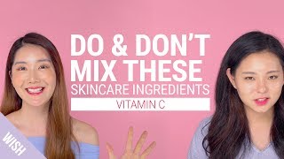 All About Vitamin C for Skin from Product Recommendation to Ingredient Combination | Do &amp; Don&#39;t