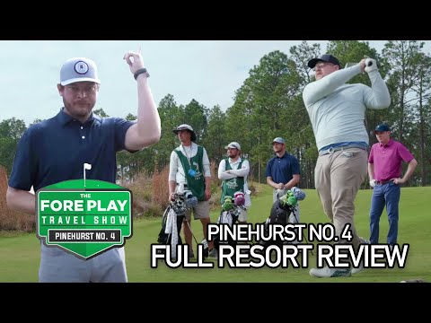 The Most Fun Course at Pinehurst Resort - Fore Play Travel Series: Pinehurst No. 4