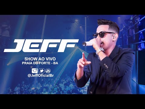 Jeff ao vivo em Praia do forte   BA (Sertanejo 2019)