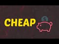 What Does CHEAP Means || Meanings And Definitions With Example in ENGLISH