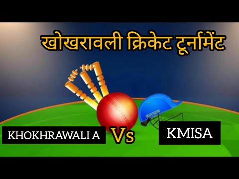 Khokhrawali A VS kmisa 
