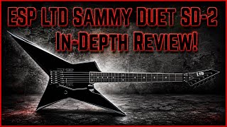 Video thumbnail for ESP LTD Sammy Duet SD-2 Guitar In-Depth Review w/Seymour Duncan Blackouts Metal, Floyd Rose by Brutes Magootes