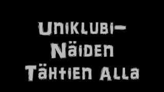 Uniklubi- Näiden Tähtien Alla (Sanat)