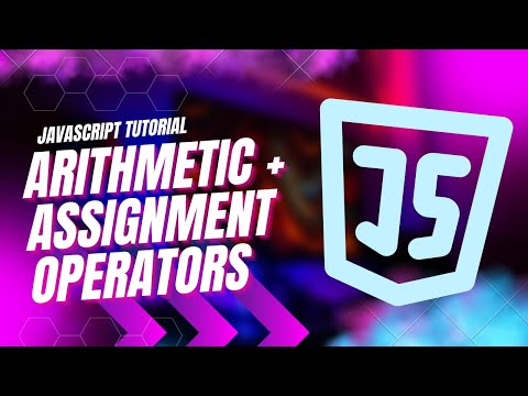 Arithmetic And Assignment Operators In Javascript