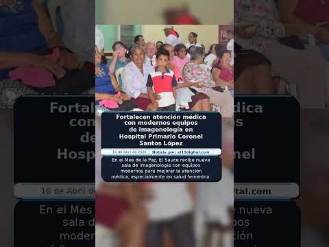 Fortalecen atención médica con modernos equipos de imagenología en Hospital Primario Coronel Santos