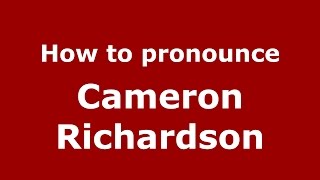 How to pronounce Cameron Richardson