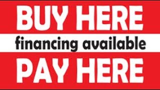Buy Here Pay Here Info & Advice!!