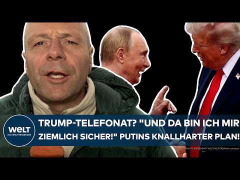 UKRAINE-KRIEG: Trump-Telefonat? "Und da bin ich mir ziemlich sicher!" Putins knallharter Plan!