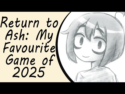 Return to Ash: My Favourite Game of 2025