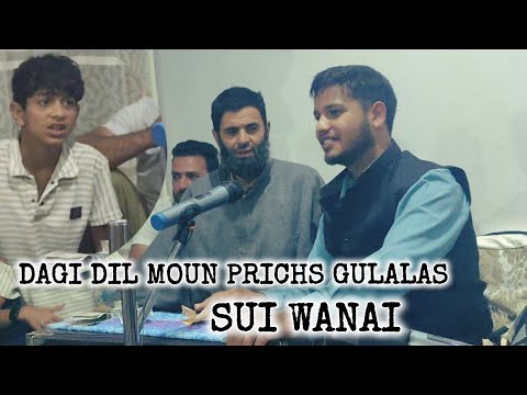 Dagi dil moun prics gulalas sui wanai Kashmiri sufism || sajad maqbool || Contact no. 6005043032 