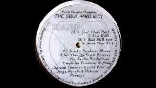 Erick Paredes - Work That Shit (The Soul Project)