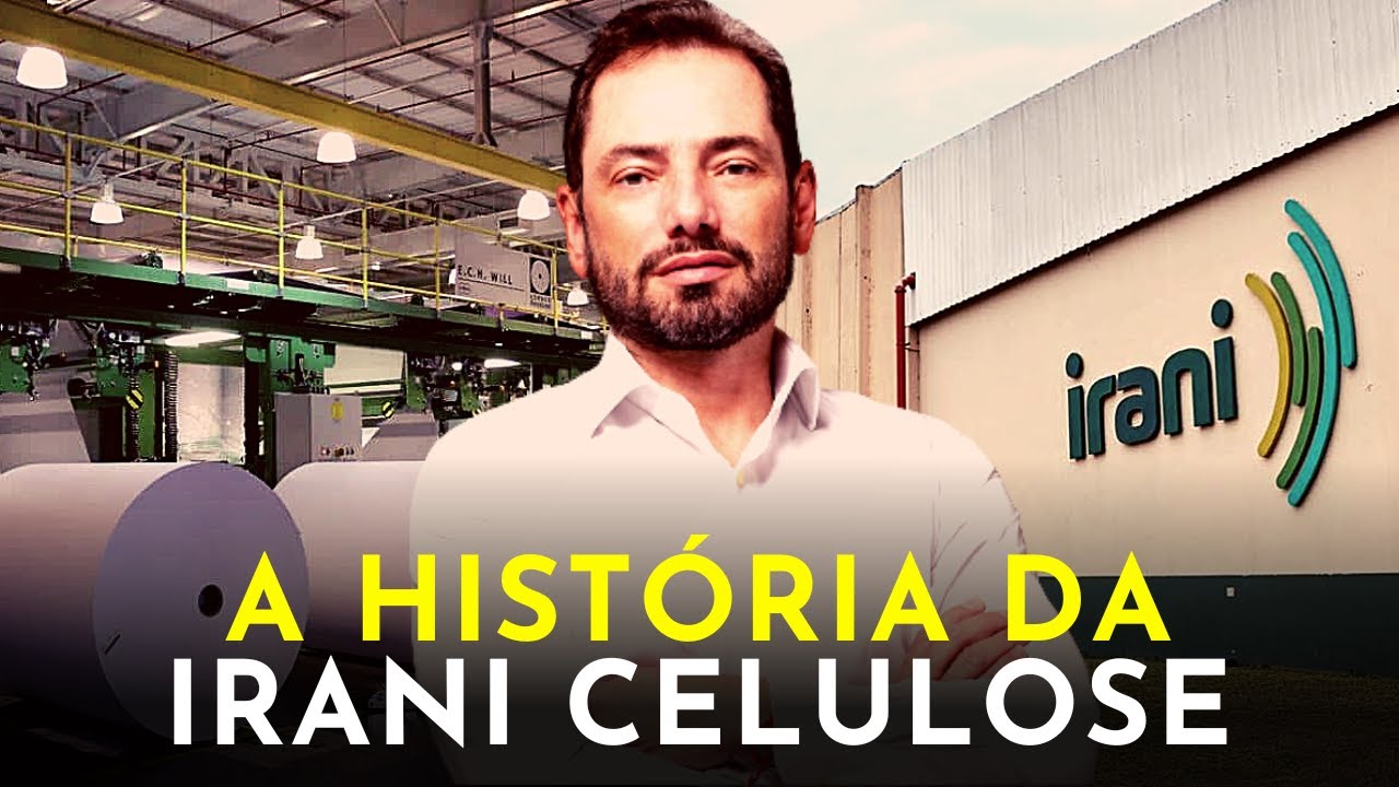 A GIGANTE DE PAPÉIS E EMBALAGENS DO BRASIL - A HISTÓRIA DA IRANI