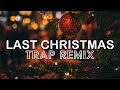 Last Christmas - Trap Remix Song by Trap Remix Guys | Christmas Hits 2021