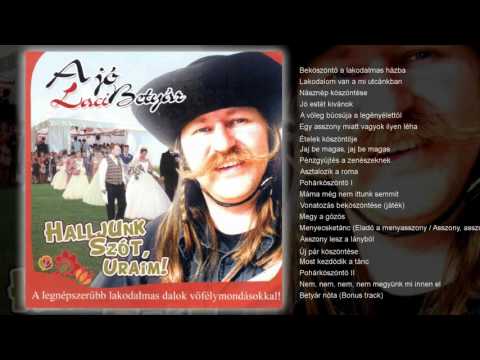 A jó Laci Betyár - Halljunk szót, uraim (teljes album)